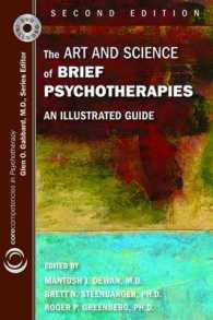 The Art and Science of Brief Psychotherapies : An Illustrated Guide (Corecompetencies in Psychotherapy) （2 PAP/DVD）