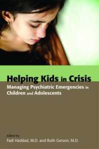 Helping Kids in Crisis : Managing Psychiatric Emergencies in Children and Adolescents