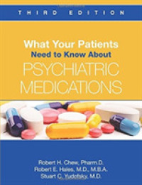 What Your Patients Need to Know about Psychiatric Medications （3RD）