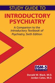 Introductory Psychiatry : A Companion to the Introductory Textbook of Psychiatry （6 STG）