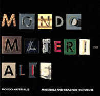 Mondo Materialis : Materials and Ideas for the Future