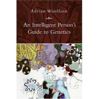 An Intelligent Person's Guide to Genetics (An Intelligent Person's Guide to Genetics)