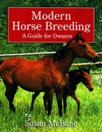 Modern Horse Breeding : A Guide for Owners