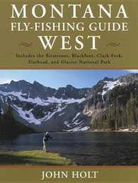 Montana Fly Fishing Guide : West of the Continental Divide (Montana Fly Fishing Guide) 〈1〉