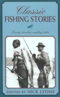 Classic Fishing Stories : Twenty Timeless Angling Tales (Classic)