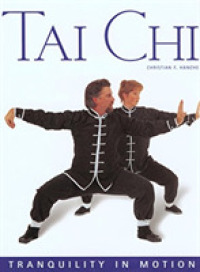 Tai Chi : Tranquillity in Motion