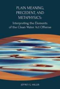 Plain Meaning, Precedent, and Metaphysics : Interpreting the Elements of the Clean Water Act Offense