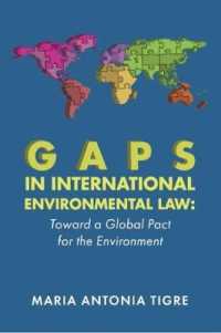 Gaps in International Environmental Law : Toward a Global Pact for the Environment (Environmental Law Institute)