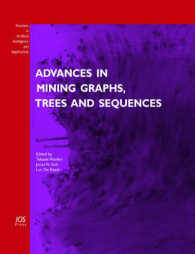 Advances in Mining Graphs, Trees and Sequences (Frontiers in Artificial Intelligence and Applications)