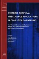 Emerging Artificial Intelligence Applications in Computer Engineering : Real Word AI Systems with Applications in eHealth, HCI, Information Retrieval and Pervasive Technologies (Frontiers in Artificial Intelligence and Applications)