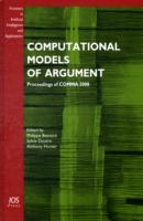 Computational Models of Argument : Proceedings of COMMA 2008 (Frontiers in Artificial Intelligence and Applications)
