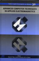 Advanced Computer Techniques in Applied Electromagnetics (Studies in Applied Electromagnetics and Mechanics)
