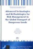 Advanced Technologies and Methodologies for Risk Management in the Global Transport of Dangerous Goods