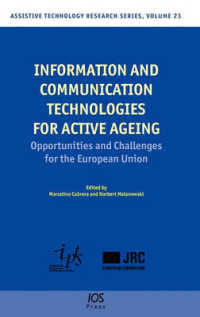 Information and Communication Technologies for Active Ageing : Opportunities and Challenges for the European Union (Assistive Technology Research Series)