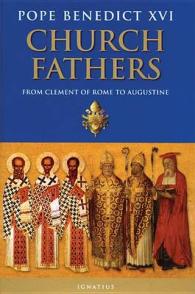 Church Fathers : From Clement of Rome to Augustine