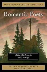 The Romantic Poets : Blake, Wordsworth and Coleridge Volume 1 (Ignatius Critical Editions)