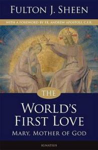 The World's First Love : Mary, Mother of God （2ND）