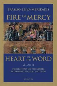 Fire of Mercy : Heart of the Word - Meditations of the Gospel According to St Matthew