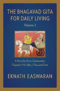The Bhagavad Gita for Daily Living, Volume 2 : A Verse-by-Verse Commentary: Chapters 7-12 Like a Thousand Suns (The Bhagavad Gita for Daily Living) （2ND）