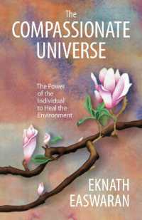 The Compassionate Universe : The Power of the Individual to Heal the Environment （2ND）