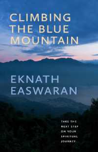 Climbing the Blue Mountain : A Guide to Meditation and the Spiritual Journey （3RD）