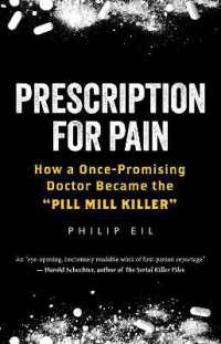 Prescription for Pain : How a Once-Promising Doctor Became the 'Pill Mill Killer'