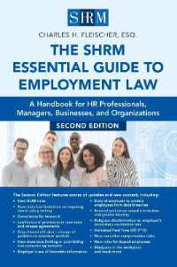 The SHRM Essential Guide to Employment Law : A Handbook for HR Professionals, Managers, Businesses, and Organizations （2ND）