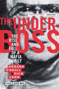 The Underboss : The Rise and Fall of a Mafia Family