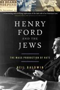 Henry Ford and the Jews : The Mass Production of Hate