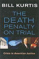 The Death Penalty on Trial : Crisis in American Justice