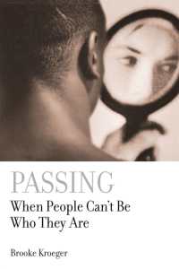 Passing : When People Can't Be Who They Are