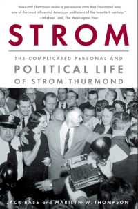 Strom : The Complicated Personal and Political Life of Strom Thurmond
