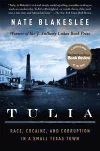 Tulia : Race, Cocaine, and Corruption in a Small Texas Town