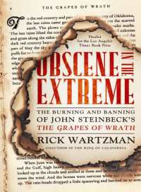 Obscene in the Extreme : The Burning and Banning of John Steinbeck's the Grapes of Wrath