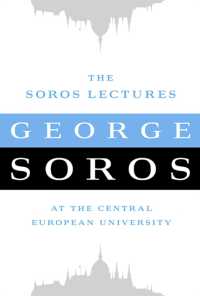 The Soros Lectures : At the Central European University