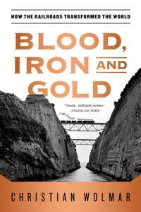 『世界鉄道史 　血と鉄と金の世界変革』（原書）<br>Blood, Iron, and Gold : How the Railroads Transformed the World