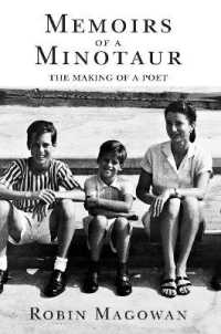 Memoirs of a Minotaur : From Merrill Lynch to Patty Hearst to Poetry (Frederick Morgan Poetry Prize Library) （2ND）