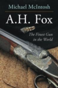 A.H. Fox : 'The Finest Gun in the World'
