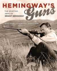 Hemingway's Guns : The Sporting Arms of Ernest Hemingway -- Hardback （2 ed）