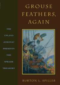 Grouse Feathers, Again : The Upland Almanac Presents the Spiller Treasury