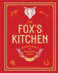 The Fox's Kitchen : Cherished Recipes from Philadelphia's Historic Radnor Hunt