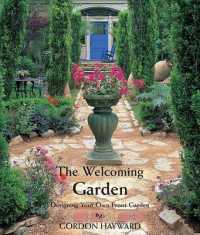 The Welcoming Garden : Designing Your Own Front Garden