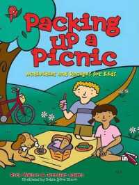 Packing Up a Picnic : Activities and Recipes for Kids (Acitvities for Kids)