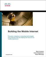 Building the Mobile Internet (Networking Technology Series)