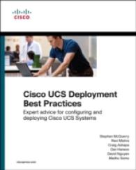 Cisco Ucs Deployment Best Practices : Expert Advice for Configuring and Deploying Cisco Ucs Systems (Networking Technology)