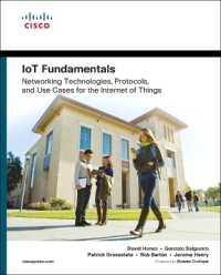 IoT Fundamentals : Networking Technologies, Protocols, and Use Cases for the Internet of Things (Fundamentals)