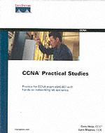 Ccna Practical Studies (Cisco Certification & Training)