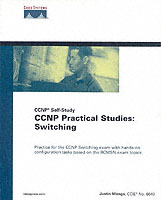 Ccnp Practical Studies : Switching