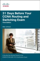 31 Days before Your Ccna Routing and Switching Exam : A Day-by-Day Review Guide for the ICND2 (200-101) Certification Exam （3TH）