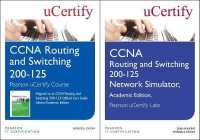 CCNA Routing and Switching 200-125 Pearson Ucertify Course and Network Simulator Academic Edition Bundle (Official Cert Guide)